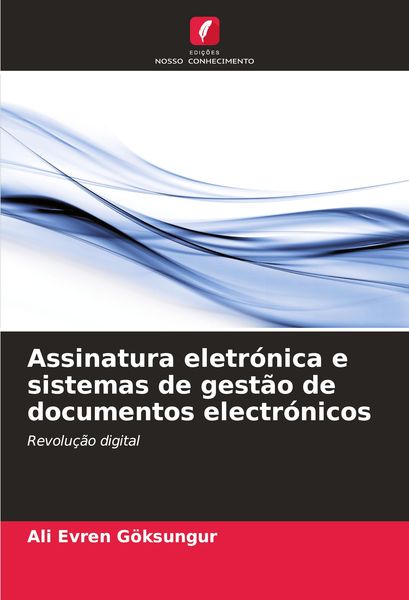 Produktbild: Assinatura eletr&oacute;nica e sistemas de gest&atilde;o de documentos electr&oacute;nicos