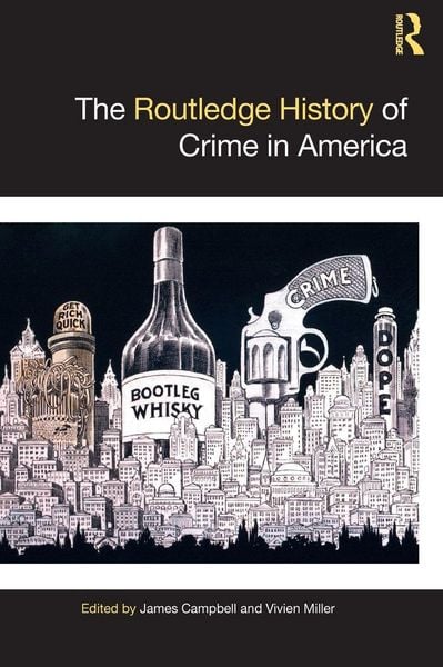 Produktbild: The Routledge History of Crime in America