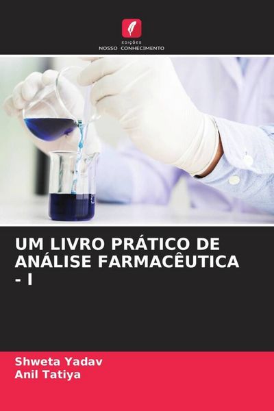Produktbild: Um Livro Pr&aacute;tico De An&aacute;lise Farmac&ecirc;utica - I