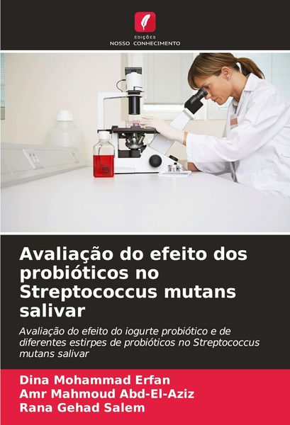 Produktbild: Avalia&ccedil;&atilde;o do efeito dos probi&oacute;ticos no Streptococcus mutans salivar