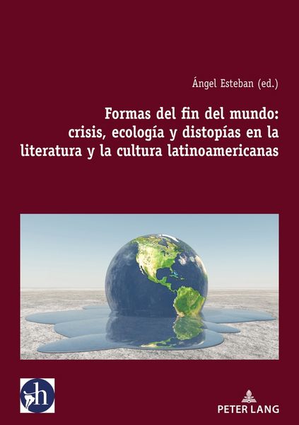 Produktbild: Formas del fin del mundo: crisis, ecolog&iacute;a y distop&iacute;as en la literatura y la cultura latinoamericanas