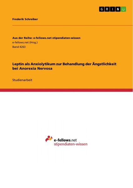 Produktbild: Leptin als Anxiolytikum zur Behandlung der &Auml;ngstlichkeit bei Anorexia Nervosa