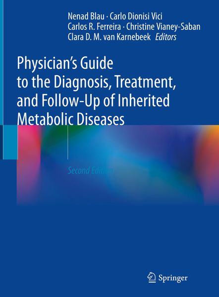 Produktbild: Physician's Guide to the Diagnosis, Treatment, and Follow-Up of Inherited Metabolic Diseases