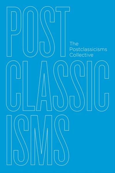 Produktbild: The Postclassicisms Collective: Postclassicisms