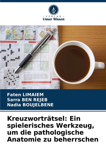 Produktbild: Kreuzwortr&auml;tsel: Ein spielerisches Werkzeug, um die pathologische Anatomie zu beherrschen