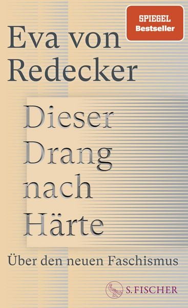 Dieser Drang nach Härte, Gebundene Ausgabe von Eva Redecker, S. Fischer Verlag, 978-3-10-397724-0