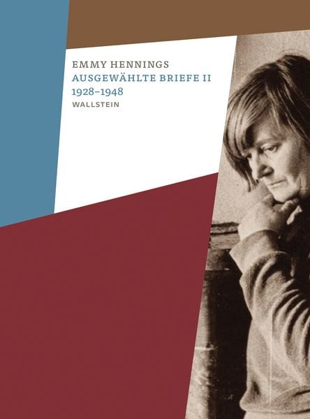 Ausgewählte Briefe II 1928-1948, Gebundene Ausgabe von Emmy Hennings, Wallstein Verlag, 978-3-8353-5966-6