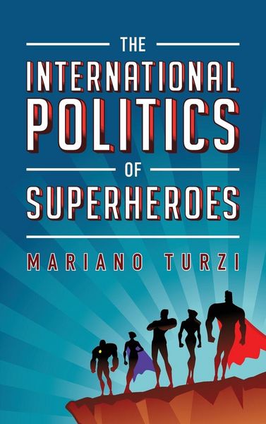 Produktbild: International Politics of Superheroes