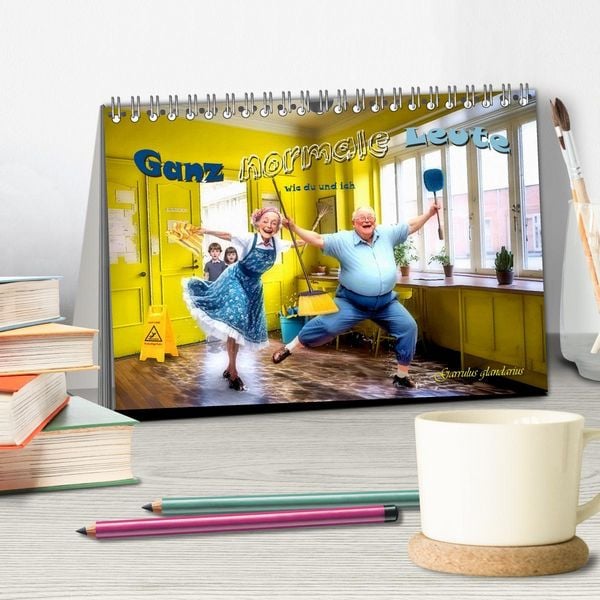 Produktbild: Ganz normale Leute wie du und ich (Tischkalender 2026 DIN A5 quer), CALVENDO Monatskalender