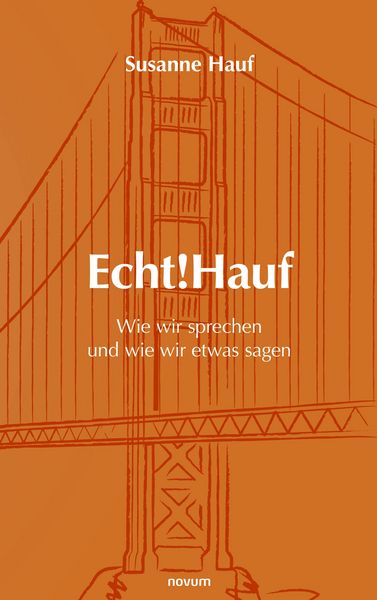 Produktbild: Echt!Hauf - Wie wir sprechen und wie wir etwas sagen
