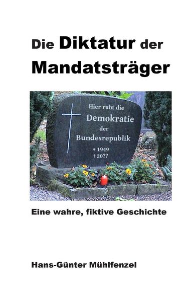 Produktbild: Die Diktatur der Mandatstr&auml;ger