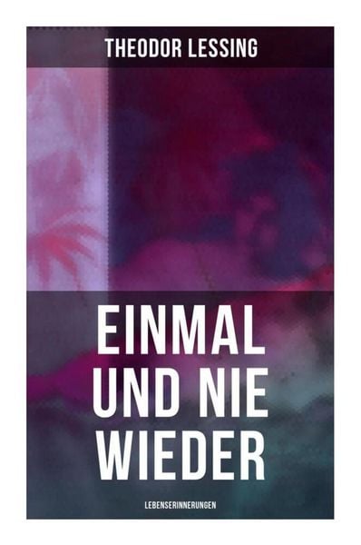 Produktbild: Einmal und nie wieder: Lebenserinnerungen