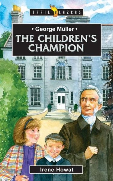 Produktbild: George Muller: The Children's Champion