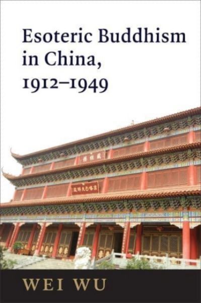 Produktbild: Wu, W: Esoteric Buddhism in China
