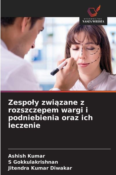 Produktbild: Zespo&iquest;y zwi&iquest;zane z rozszczepem wargi i podniebienia oraz ich leczenie
