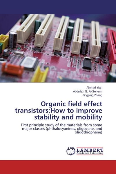 Produktbild: Organic field effect transistors:How to improve stability and mobility