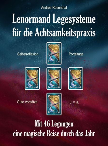 Produktbild: Lenormand Legesysteme f&uuml;r die Achtsamkeitspraxis
