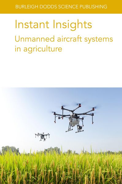 Produktbild: Instant Insights: Unmanned aircraft systems in agriculture