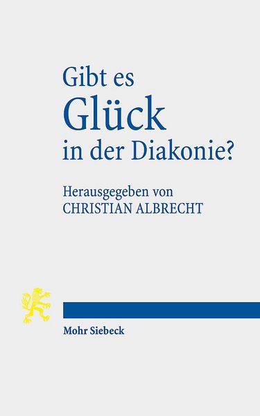 Produktbild: Gibt es Gl&uuml;ck in der Diakonie?