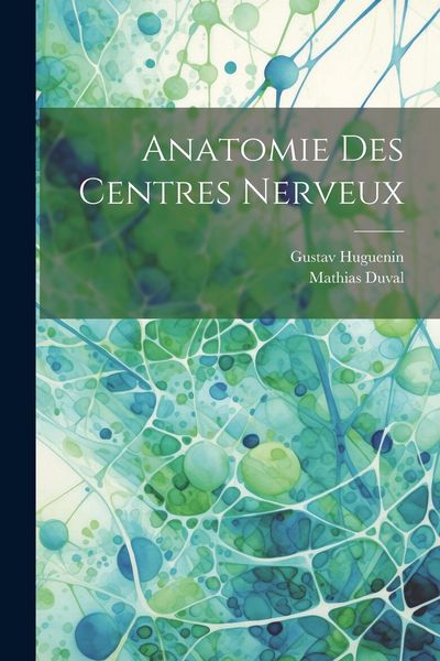 Produktbild: Anatomie Des Centres Nerveux