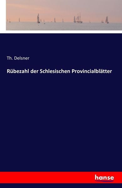 Rübezahl der Schlesischen Provincialblätter, Taschenbuch von Th. Delsner, Hansebooks, 9783741148453
