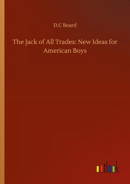 Produktbild: The Jack of All Trades: New Ideas for American Boys
