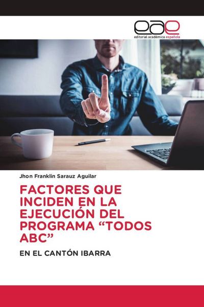Produktbild: Factores Que Inciden En La Ejecuci&oacute;n Del Programa "todos Abc"