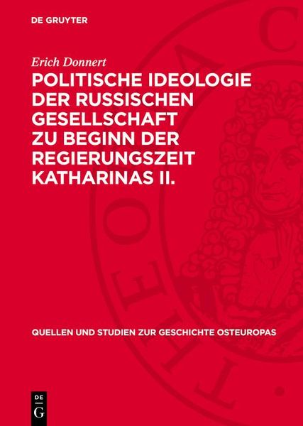 Produktbild: Politische Ideologie der Russischen Gesellschaft zu Beginn der Regierungszeit Katharinas II.