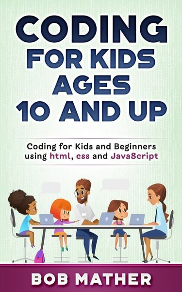Produktbild: Coding for Kids Ages 10 and Up