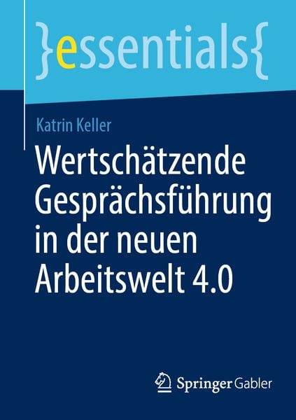Produktbild: Wertschätzende Gesprächsführung in der neuen Arbeitswelt 4.0