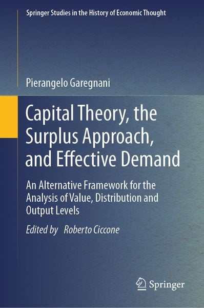 Produktbild: Capital Theory, the Surplus Approach, and Effective Demand