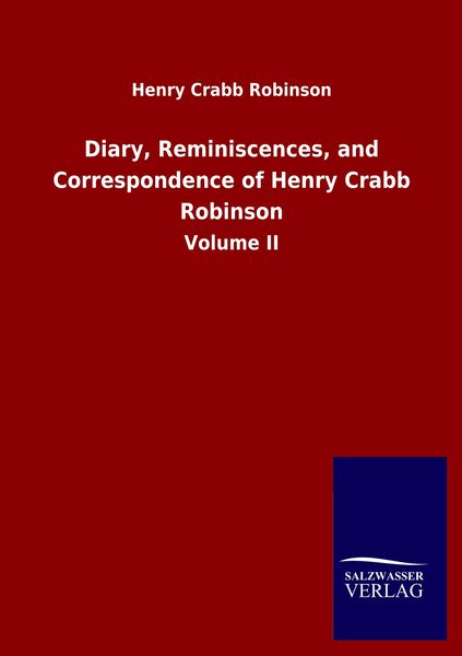Produktbild: Diary, Reminiscences, and Correspondence of Henry Crabb Robinson
