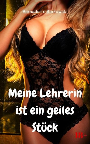 Produktbild: Meine Lehrerin ist ein geiles St&uuml;ck