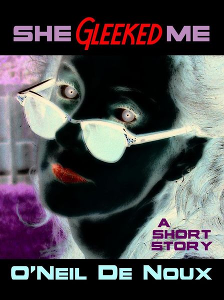 Produktbild: She Gleeked Me (A Lucien Caye Private Eye Story)