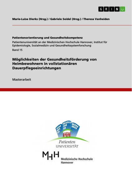 Produktbild: M&ouml;glichkeiten der Gesundheitsf&ouml;rderung von Heimbewohnern in vollstation&auml;ren Dauerpflegeeinrichtungen