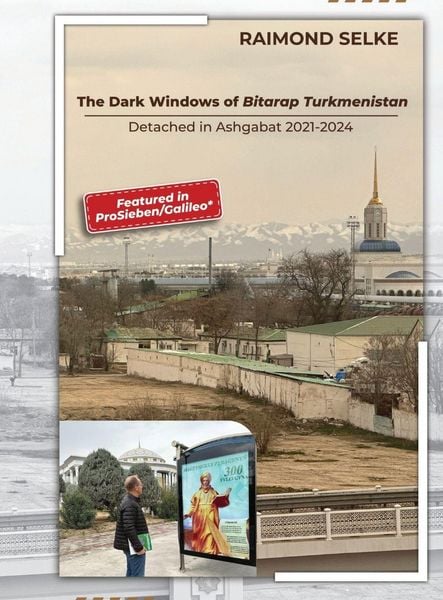 Produktbild: The Dark Windows of Bitarap Turkmenistan - Detached in Ashgabat 2021-2024