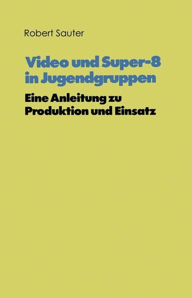 Produktbild: Video und Super-8 in Jugendgruppen