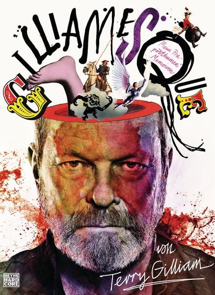 Gilliamesque, Gebundene Ausgabe von Terry Gilliam, Heyne, 978-3-453-27016-9