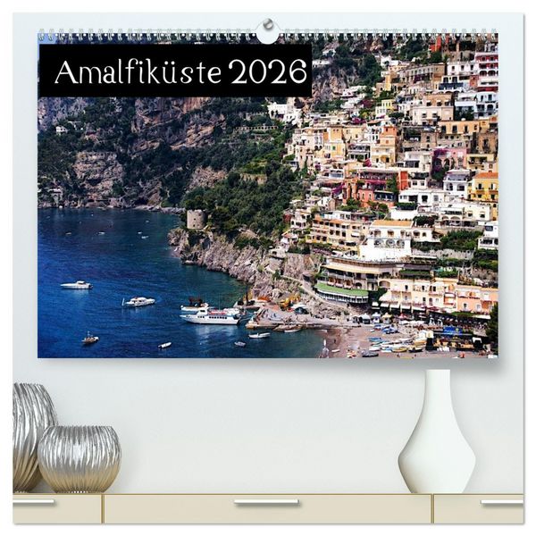 Produktbild: Amalfik&uuml;ste 2026 (hochwertiger Premium Wandkalender 2026 DIN A2 quer), Kunstdruck in Hochglanz