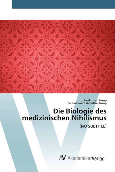 Produktbild: Die Biologie des medizinischen Nihilismus