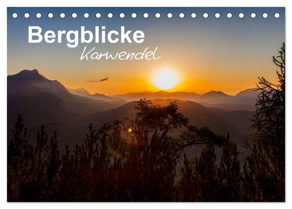 Bergblicke - Karwendel (Tischkalender 2026 DIN A5 quer), CALVENDO Monatskalender