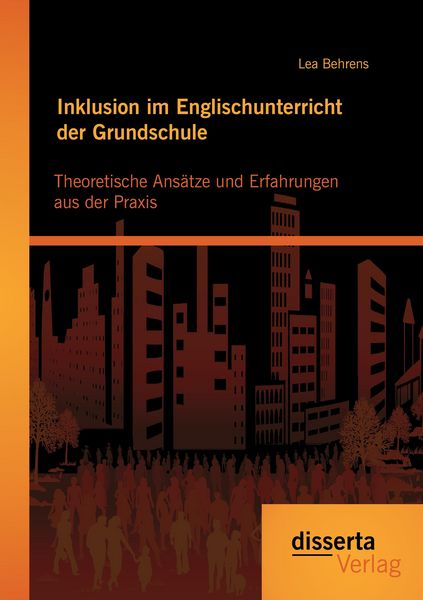 Produktbild: Inklusion im Englischunterricht der Grundschule: Theoretische Ans&auml;tze und Erfahrungen aus der Praxis