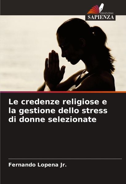 Produktbild: Le credenze religiose e la gestione dello stress di donne selezionate