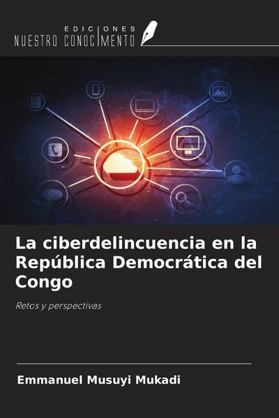 Produktbild: La ciberdelincuencia en la Rep&uacute;blica Democr&aacute;tica del Congo
