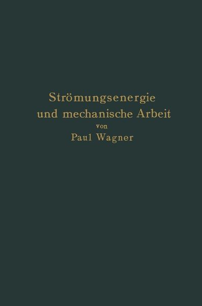 Produktbild: Str&ouml;mungsenergie und mechanische Arbeit