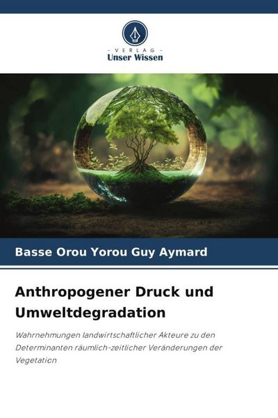 Produktbild: Anthropogener Druck und Umweltdegradation