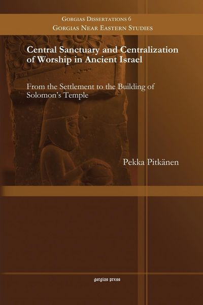 Produktbild: Central Sanctuary and Centralization of Worship in Ancient Israel
