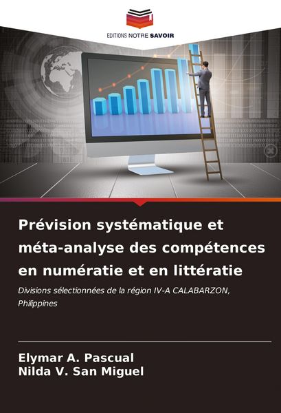 Produktbild: Pr&eacute;vision syst&eacute;matique et m&eacute;ta-analyse des comp&eacute;tences en num&eacute;ratie et en litt&eacute;ratie
