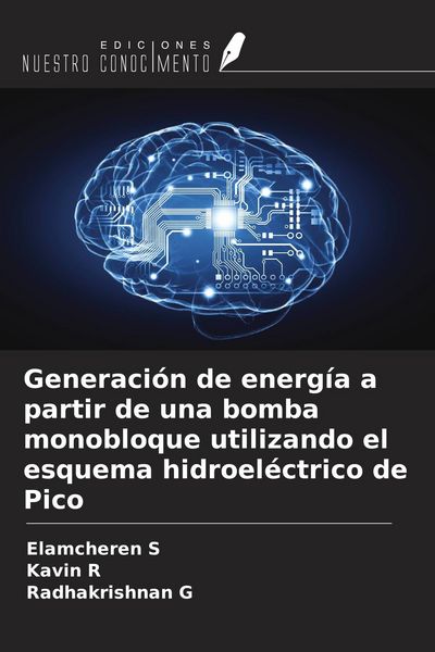 Produktbild: Generaci&oacute;n de energ&iacute;a a partir de una bomba monobloque utilizando el esquema hidroel&eacute;ctrico de Pico