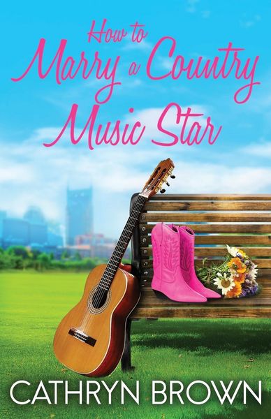 Produktbild: How to Marry a Country Music Star